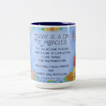 Aujourd'hui est un jour de miracles - Tasse à café