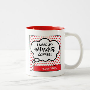 2 Couleurs Besoin de ma tasse de café à deux tons