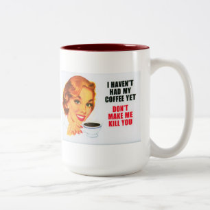 2 Couleurs Je n'ai pas pris mon café pourtant… tasse