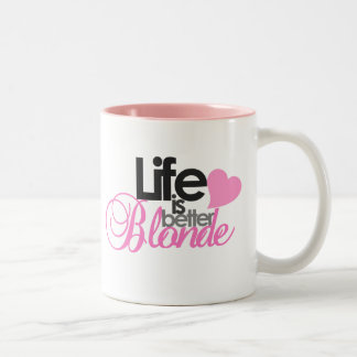 2 Couleurs La vie est tasse mieux blonde