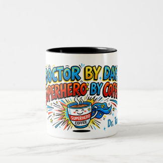 2 Couleurs Médecin le Jour, Super-héros par Tasse de Café