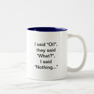 2 Couleurs Oi ce qui rien. Tasse de Bill Bailey