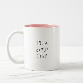 2 Couleurs Tasse à café Enseigner est un travail de cœur