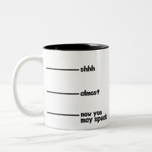 2 Couleurs Tasse drôle de nouveauté shhh, presque, maintena