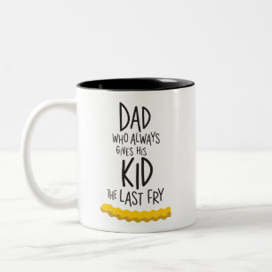2 Couleurs Tasse Drôle de Papa Qui Donne la Dernière Frite à 