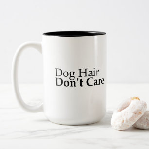 2 Couleurs Tasse Maman Chien Drôle Poils De Chien Peu Importe