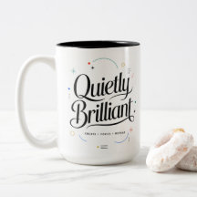 Tasse Motivante Brillamment Discrète