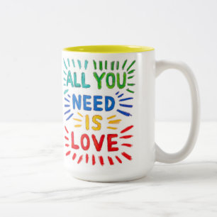 2 Couleurs Tout que vous avez besoin est tasse d'amour