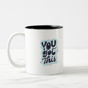 2 Couleurs vous avez cette tasse de café motivante positive
