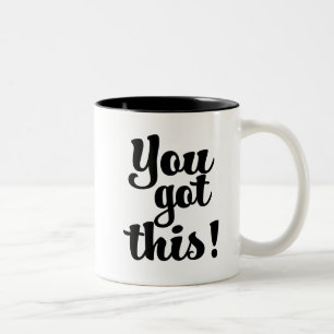 2 Couleurs Vous avez obtenu ce dire de motivation de tasse de