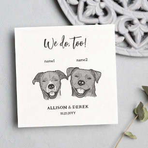  2 Dogs Face We Do Too Wedding  Napkin