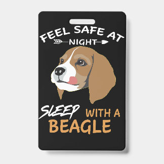 2 Feel Safe At Night Sleep With A Beagle Badge