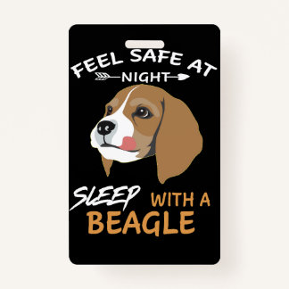 2 Feel Safe At Night Sleep With A Beagle Badge