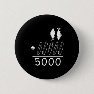 2 Fishes 5 Breads Jesus Feeds The 5000 Christian B Inch Round Button