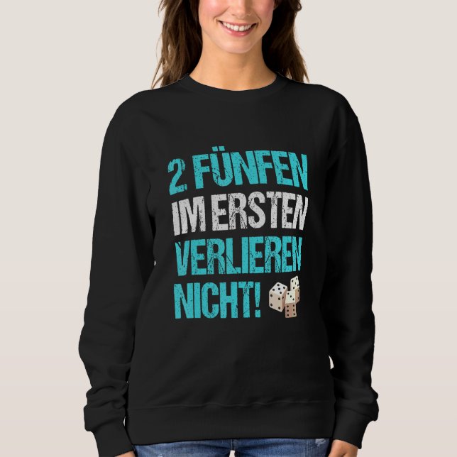 2 Five Do Not Lose Shock Dice Game Pub Puzzle Sweatshirt (Front)