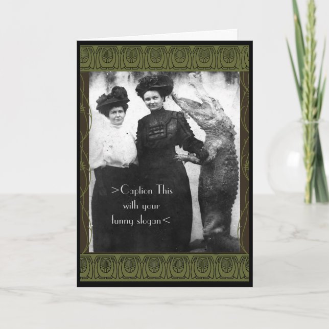 2 Gals and a Gator Caption This Yourself Card (Front)