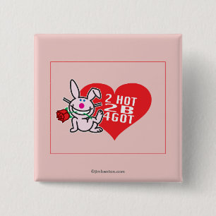 2 Hot 2 B 4Got Inch Square Button
