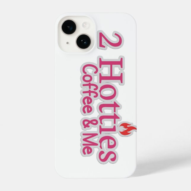 2 hotties coffee & me quote for hot people  iPhone case (Back)