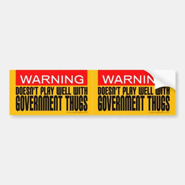 2-in-1 Doesn't Play Well With Government Thugs Bumper Sticker (Front)