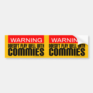 2-in-1 Warning: Doesn't Play Well With Commies Bumper Sticker