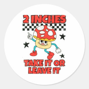 2 Inches Naughty Exchange Gag Gift Edgy Gen Z Meme Classic Round Sticker