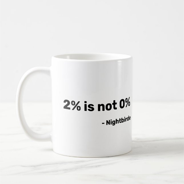 2% Is Not 0% Mug Two Percent Nightbirde (Left)