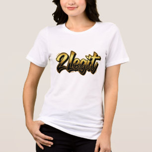 2 Legit Mom tshirt