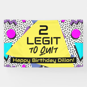 2 Legit to Quit Birthday Banner for 90s Theme
