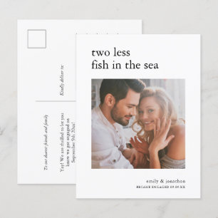 2 less fish in Sea Photo Engagement Announcement Postcard