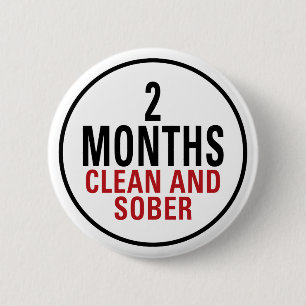 2 Months Clean and Sober Inch Round Button