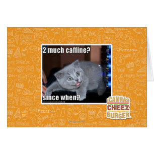 2 much caffine?