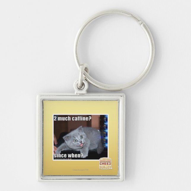 2 much caffine? keychain (Front)