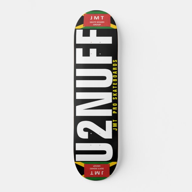 2 NUFF. Skateboard (Front)