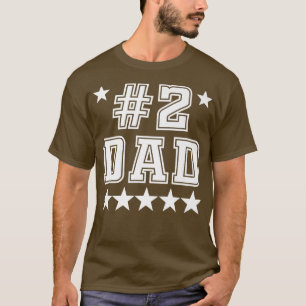 2 Number Two Dad Funny Father's Day T-Shirt