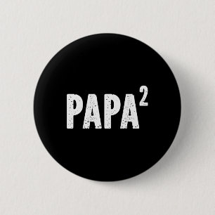 2 Papa Squared For Grandpa From Granddaughter Gran Inch Round Button