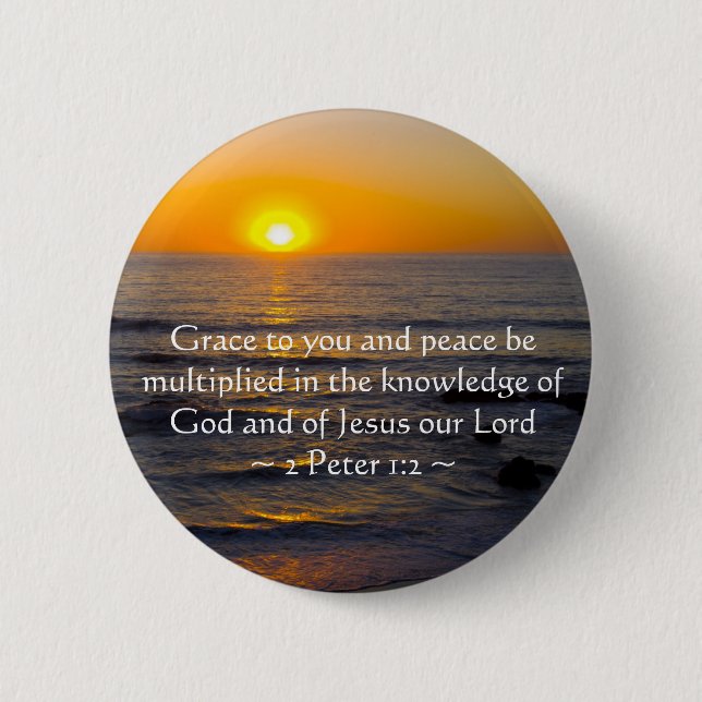 2 Peter 1:2 Inch Round Button (Front)