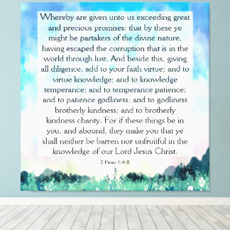 2 Peter 1:4-8 Canvas Print