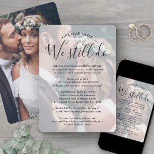 2 Photo Anniversary Reception We Still Do Wedding Invitation