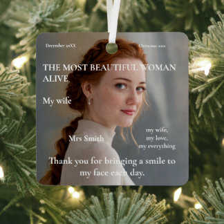 2 Photo Custom Most Beautiful Woman Alive Metal Ornament