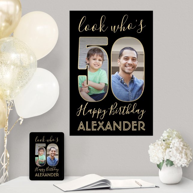 2 Photo Look Who's 50 Birthday Black & Gold 24x36 Poster (Creator Uploaded)
