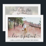 2 Photo Love is Patient Wedding Postponement Save The Date<br><div class="desc">If unexpected circumstances have caused a postponement or cancellation of your special day, inform family and friends of the change in plans with these elegant "love is patient" wedding save the new date invitations. Pictures and all text are simple to customize. (IMAGE PLACEMENT TIP: An easy way to center a...</div>