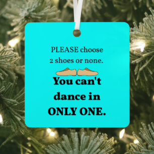 2 Shoes or None Cyan Metal Ornament