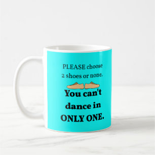 2 Shoes or None Cyan Pers. Coffee Mug