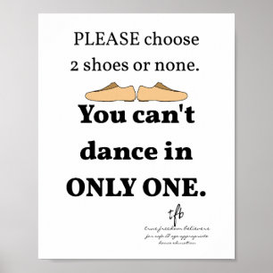 2 Shoes or None White Dance Studio Poster