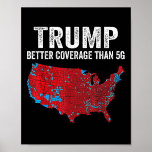 2 Side Trump Better Coverage Than 5g Can You Hear Poster