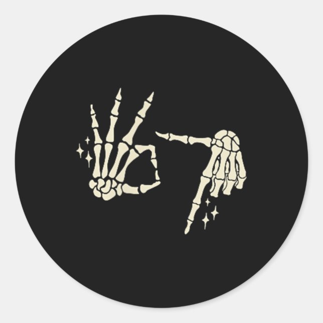 (2 Sided) 67 Skeleton Hand Six Seven Gen Alpha Hal Classic Round Sticker (Front)