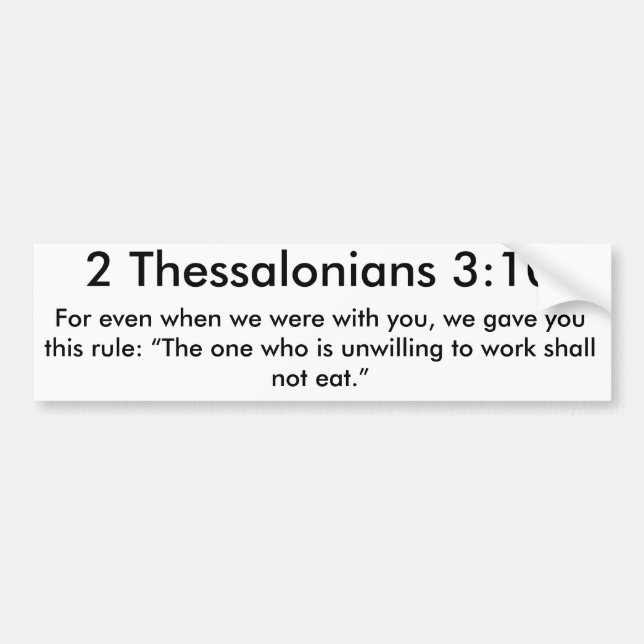 2 Thessalonians 3:10 Bumper Sticker (Front)