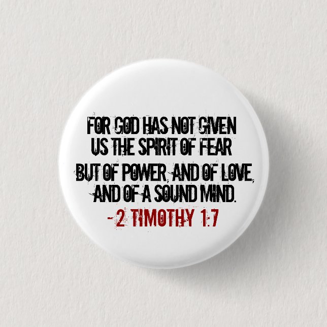 2 Timothy 1:7 Bold Verse 1 Inch Round Button (Front)