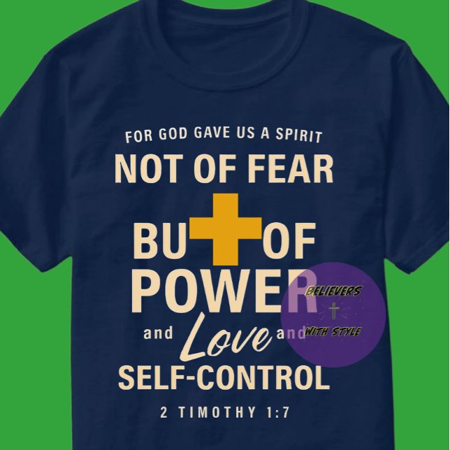 2 Timothy 1:7 - Christian T-Shirt (Creator Uploaded)