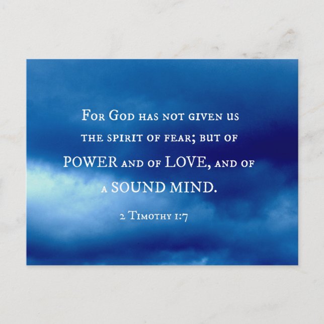 2 Timothy 1:7 For God has not given.... Postcard (Front)
